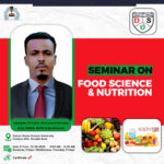 IMPORTANT NOTICE It is notified to all students in health department that there will be an important seminar on “Food Science and Nutrition”.