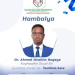 Daaru Salaam University is sending congratulations to Dr. Ahmed Ibrahim Nageeye, who was appointed as the general secretary of the National Committee of Higher Education of the Federal Government of Somalia.